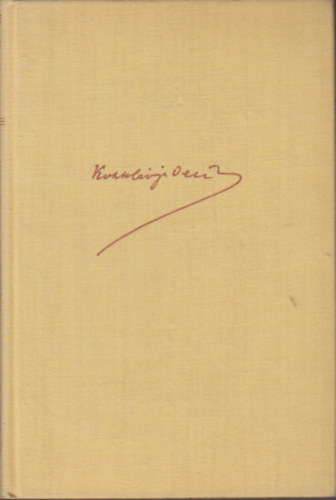 Kosztol�nyi Dezs� - Kosztol�nyi Dezs� �sszegy�jt�tt versei I-II.