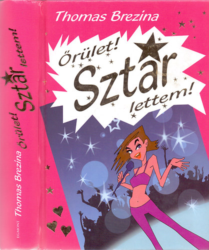 Thomas Brezina - �r�let! SZT�R lettem! (F�z�tt kem�ny pap�rk�t�s)