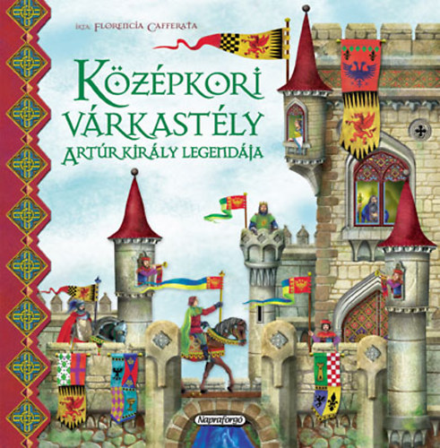 Forgó világ - Középkori várkastély - Artúr király legendája