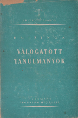 Huizinga - V�logatott tanulm�nyok (Huizinga)