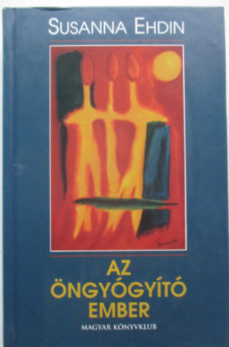 Susanna Ehdin - Az öngyógyító ember