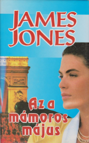James Jones - Az a m�moros m�jus