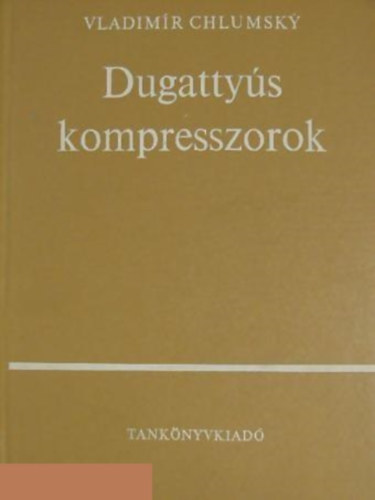 Vladimr Chlumsky - Dugattys kompresszorok