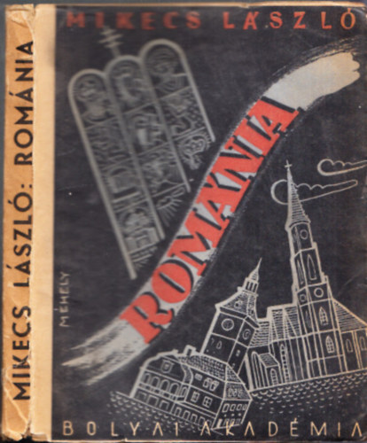 Mikecs L�szl� - Rom�nia - �tijegyzetek (Bolyai k�nyvek)