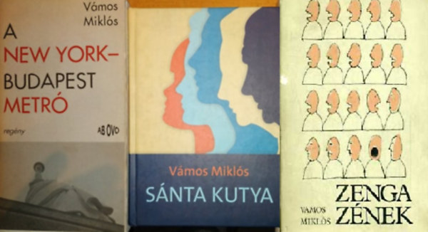 Vámos Miklós - A New York-Budapest metró + Sánta kutya + Zenga zének