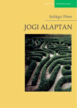 Szilgyi Pter - Jogi alaptan