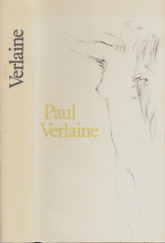 Paul Verlaine - Paul Verlaine v�logatott versei