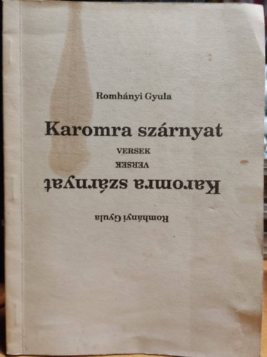 Romhnyi Gyula - Karomra szrnyat - versek