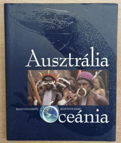 Vojnits Andr�s - Kontinensr�l Kontinensre - Ausztr�lia-�ce�nia