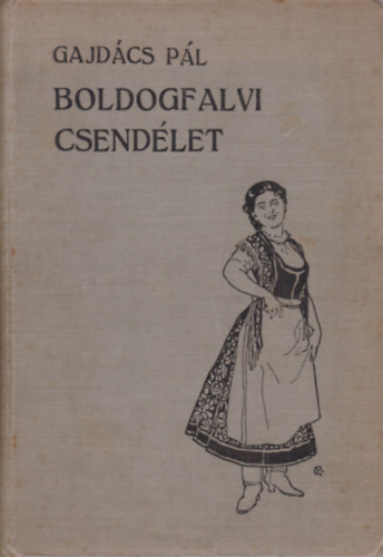 Gajd�cs P�l - Boldogfalvi csend�let - Rajzok �s elbesz�l�sek