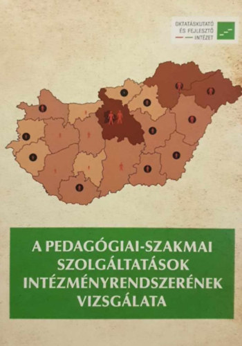 Morvay Zsuzsanna - A pedaggiai-szakmai szolgltatsok intzmnyrendszernek vizsglata