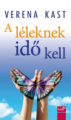 Verena Kast - A lleknek id kell