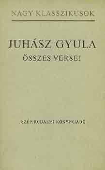 Juhász Gyula - Juhász Gyula összes versei