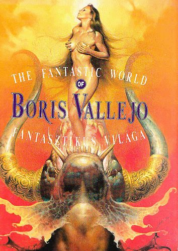Boris Vallejo - Boris Vallejo fantasztikus vilga