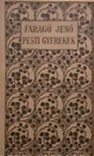 Faragó Jenő - Pesti gyerekek