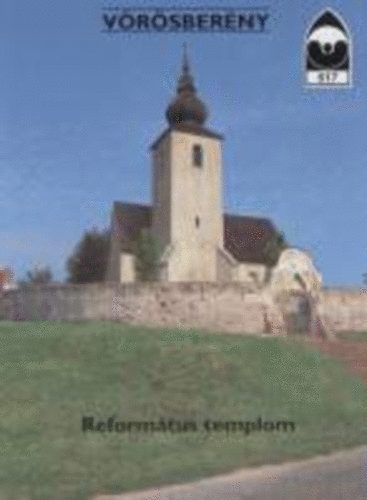 P�mer N�ra - V�r�sber�ny - Reform�tus templom T�jak Korok M�zeumok Kisk�nyvt�ra 617
