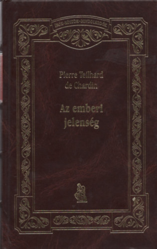 Pierre Teilhard De Chardin - Az emberi jelensg