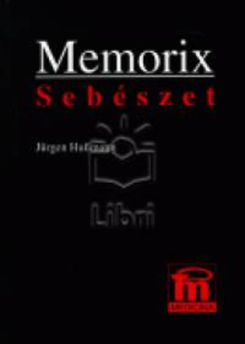 Jürgen Hussmann - Memorix sebészet