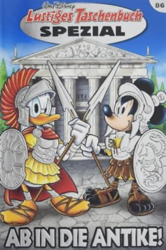 Walt Disney - Lustiges Taschenbuch Spezial Band 86: Ab in die Antike!