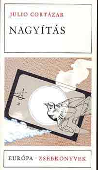 Julio Cort�zar - Nagy�t�s