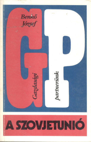 Benk� L�szl� - Gazdas�gi partner�nk: A Szovjetuni�