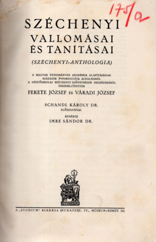 FEkete Jzsef; Vradi Jzsef  (sszell.) - Szchenyi vallomsai s tantsai (Szchenyi anthologia)