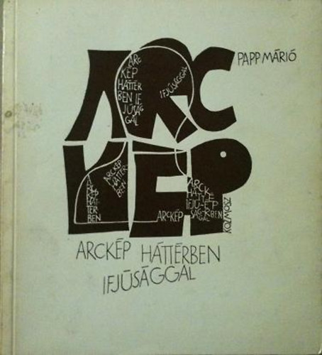 Papp Márió - Arckép háttérben ifjúsággal