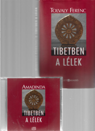 Tolvaly Ferenc - Tibetben a llek (knyv + CD)