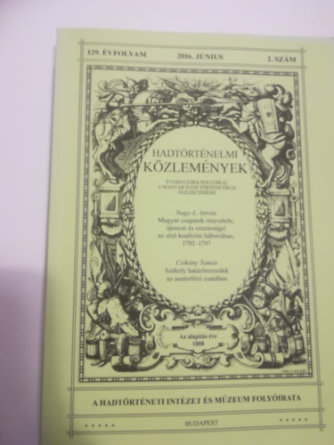 Csákváry Ferenc (főszerkesztő) - Hadtörténelmi Közlemények. 2002.Március.115. évfolyam 1. szám.