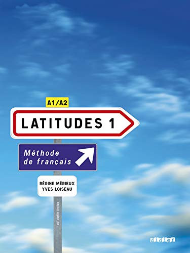 Rgine Mrieux - Yves Loiseau - Latitudes 1 - Methode De Francais A1/A2