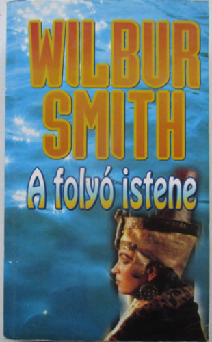 Wilbur Smith - A foly istene