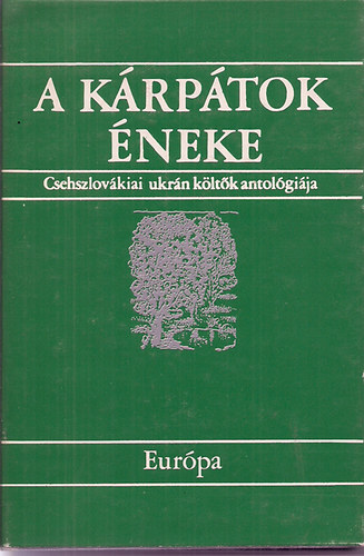 Szerk.: Mihajlo Roman - A Kárpátok éneke