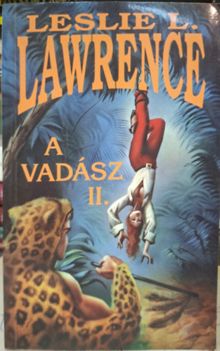 Leslie L. Lawrence - a vadász 2. - Leslie L. Lawrence