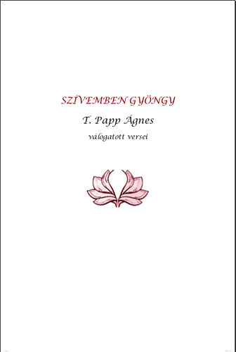 T. Papp �gnes - Sz�vemben Gy�ngy