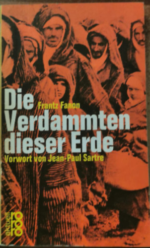 Frantz Fanon - Die Verdammten dieser Erde
