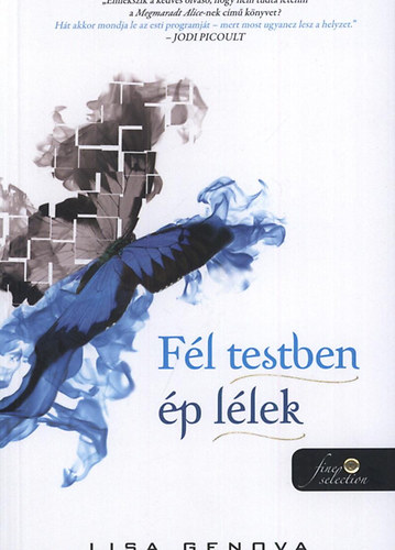 Lisa Genova - Fél testben ép lélek