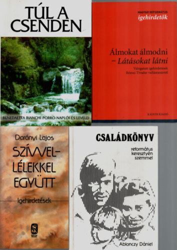 Ablonczy Dniel Darnyi Lajos - 4 db Vallsi knyv egytt: lmokat lmodni-ltsokat ltni, Csaldknyv, Szvvel-llekkel egytt, Tl a csenden.