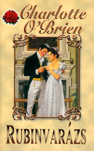 Charlotte O'Brien - Rubinvar�zs