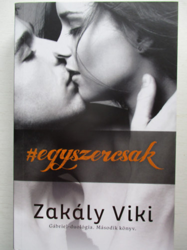 Zak�ly Viki - Egyszercsak
