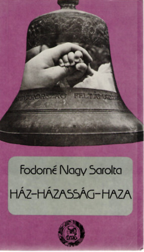 Fodorn Nagy Sarolta - Hz - hzassg - haza