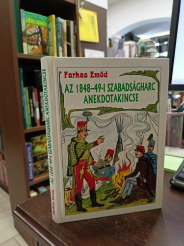 FArkas Emd - Az 1848-49-iki szabadsgharcz anekdota kincse