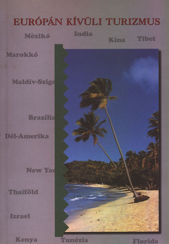 Bokor József - Európán kívüli turizmus