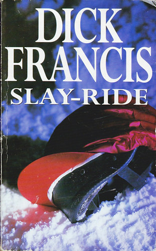 Dick Francis - Slay-Ride