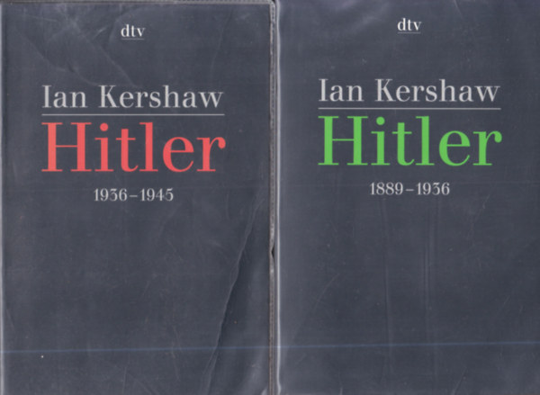 Ian Kershaw - 2 db n�met nyelv� k�nyv: Hitler 1889-1936 + 1936-1945