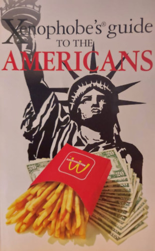 Antony Miall - David Milsted - Xenophobe's Guide to the Americans