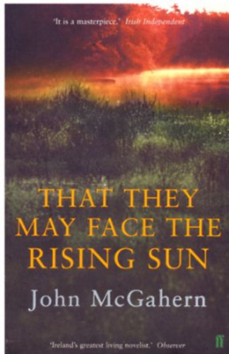 John McGahern - That They May Face the Rising Sun