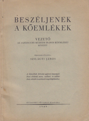 Szil�gyi J�nos - Besz�ljenek a k�eml�kek