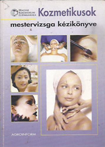 Bodor Ferencn - Kozmetikusok mestervizsga kziknyve