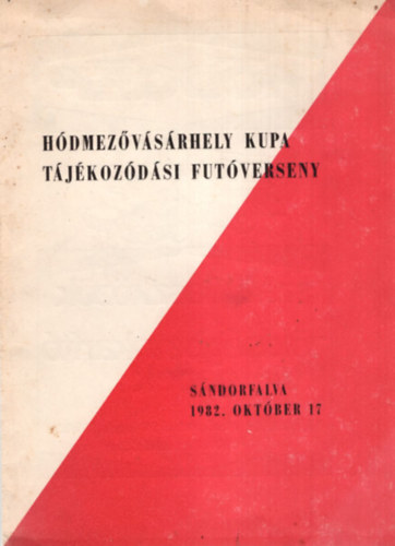 Hdmezvsrhely Kupa  Tjkozdsi Futverseny - Sndorfalva 1982. oktber 17.