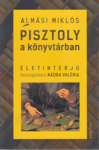 Almsi Mikls - Pisztoly a knyvtrban (letinterj) (Dediklt)